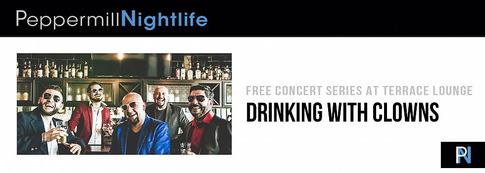 Peppermill Event: Drinking with Clowns